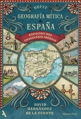 BREVE GEOGRAFÍA MÍTICA DE ESPAÑA | 9791370092948 | HERNÁNDEZ DE LA FUENTE, DAVID | Llibreria Drac - Llibreria d'Olot | Comprar llibres en català i castellà online
