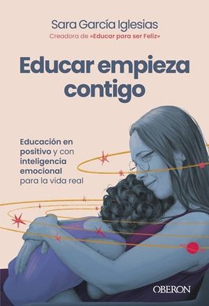 EDUCAR EMPIEZA CONTIGO | 9791387775483 | GARCÍA IGLESIAS, SARA | Llibreria Drac - Llibreria d'Olot | Comprar llibres en català i castellà online