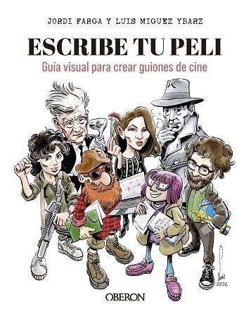 ESCRIBE TU PELI | 9791387775513 | MIGUEZ YBARZ, LUIS/FARGA, JORDI | Llibreria Drac - Librería de Olot | Comprar libros en catalán y castellano online