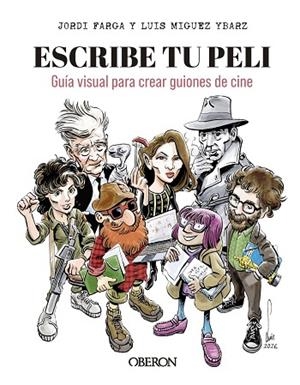 ESCRIBE TU PELI | 9791387775513 | MIGUEZ YBARZ, LUIS/FARGA, JORDI | Llibreria Drac - Librería de Olot | Comprar libros en catalán y castellano online