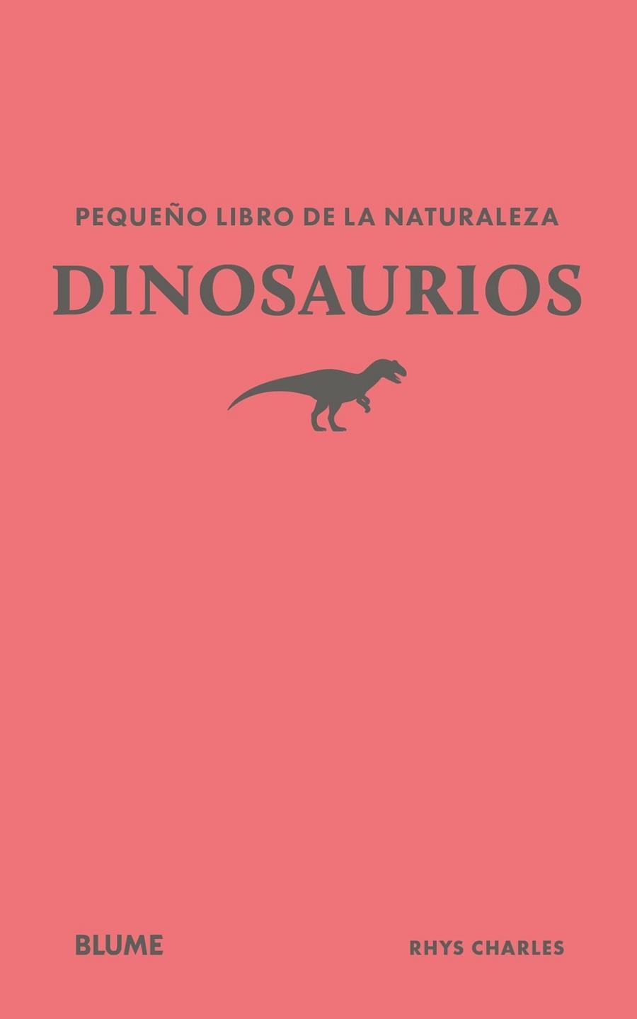 PEQUEÑO LIBRO DE LA NATURALEZA. DINOSAURIOS | 9791388023439 | CHARLES, RHYS | Llibreria Drac - Librería de Olot | Comprar libros en catalán y castellano online