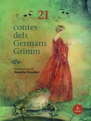 21 CONTES DELS GERMANS GRIMM | 9791399257502 | DRESCHE, DANIELA | Llibreria Drac - Llibreria d'Olot | Comprar llibres en català i castellà online