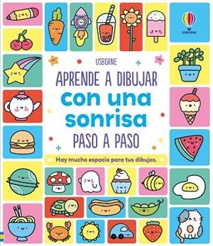 APRENDE A DIBUJAR CON UNA SONRISA PASO A PASO | 9781806072576 | NOLAN, KATE | Llibreria Drac - Llibreria d'Olot | Comprar llibres en català i castellà online