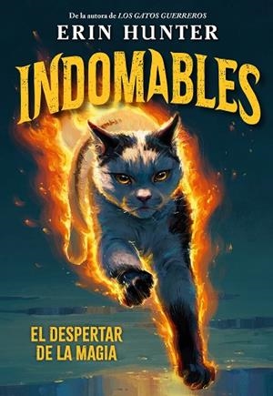 INDOMABLES 1. EL DESPERTAR DE LA MAGIA | 9791388042027 | HUNTER, ERIN | Llibreria Drac - Llibreria d'Olot | Comprar llibres en català i castellà online