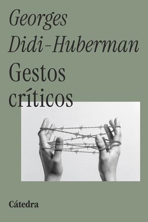 GESTOS CRÍTICOS | 9788437650401 | DIDI-HUBERMAN, GEORGES | Llibreria Drac - Llibreria d'Olot | Comprar llibres en català i castellà online