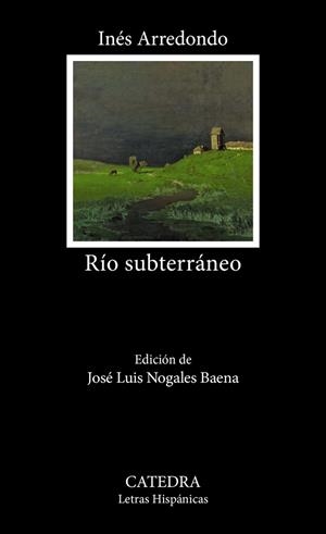 RÍO SUBTERRÁNEO | 9788437650302 | ARREDONDO, INÉS | Llibreria Drac - Llibreria d'Olot | Comprar llibres en català i castellà online
