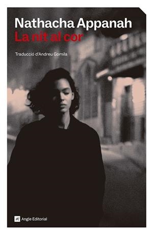 NIT AL COR, LA | 9791387853563 | APPANAH, NATHACHA | Llibreria Drac - Librería de Olot | Comprar libros en catalán y castellano online
