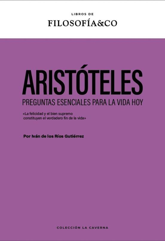 ARISTÓTELES | 9788410086722 | DE LOS RÍOS GUTIÉRREZ, IVÁN | Llibreria Drac - Librería de Olot | Comprar libros en catalán y castellano online