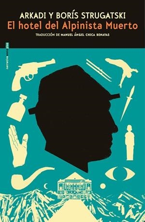 EL HOTEL DEL ALPINISTA MUERTO | 9791388051104 | STRUGATSKIÏ, ARKADIÏ NATANOVICH/STRUGATSKIÏ, BORIS NATANOVICH | Llibreria Drac - Llibreria d'Olot | Comprar llibres en català i castellà online