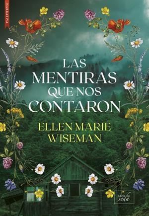 MENTIRAS QUE NOS CONTARON, LAS | 9788410481527 | WISEMAN, ELLEN MARIE | Llibreria Drac - Llibreria d'Olot | Comprar llibres en català i castellà online