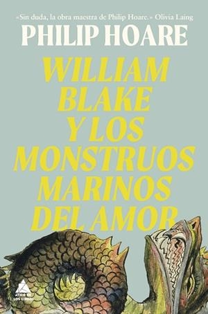 WILLIAM BLAKE Y LOS MONSTRUOS MARINOS DEL AMOR | 9791387592929 | HOARE, PHILIP | Llibreria Drac - Llibreria d'Olot | Comprar llibres en català i castellà online