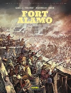 VERDADERA HISTORIA DEL FAR WEST: FORT ALAMO, LA | 9788467985566 | AMEUR/GABELLA/TOULHOAT/MATINELLO | Llibreria Drac - Llibreria d'Olot | Comprar llibres en català i castellà online