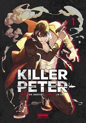 KILLER PETER 01 | 9788467981254 | JUNGHYUN, KIM/LINA, LIM | Llibreria Drac - Librería de Olot | Comprar libros en catalán y castellano online