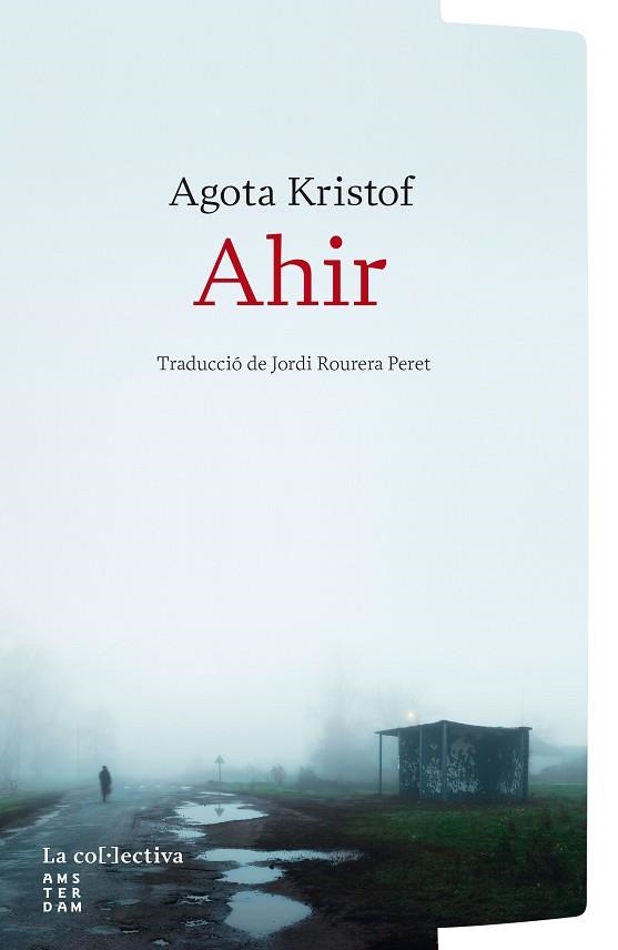 AHIR | 9791387800253 | KRISTOF, AGOTA | Llibreria Drac - Llibreria d'Olot | Comprar llibres en català i castellà online