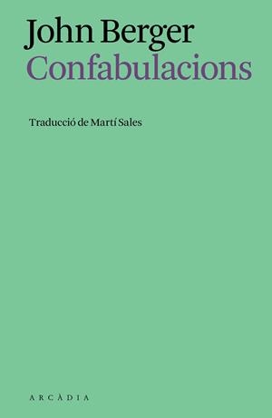 CONFABULACIONS | 9791399136937 | BERGER, JOHN | Llibreria Drac - Llibreria d'Olot | Comprar llibres en català i castellà online