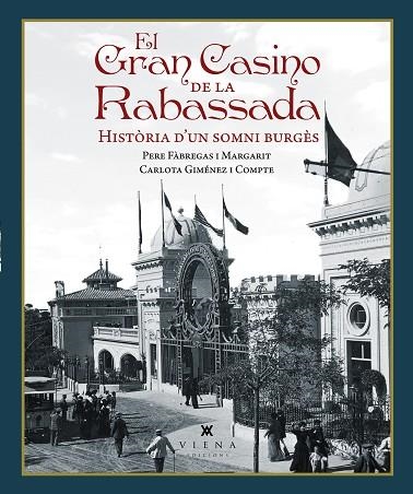 GRAN CASINO DE LA RABASSADA, EL | 9791387961381 | FÀBREGAS, PERE; GIMÉNEZ, CARLOTA | Llibreria Drac - Librería de Olot | Comprar libros en catalán y castellano online
