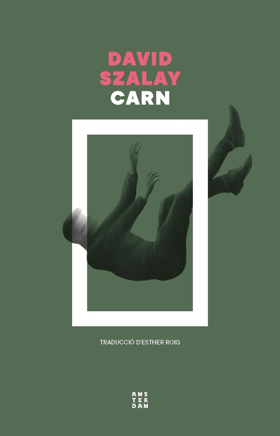 CARN | 9788419960573 | SZALAY, DAVID | Llibreria Drac - Llibreria d'Olot | Comprar llibres en català i castellà online