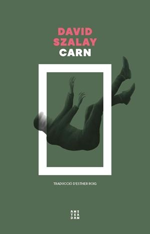 CARN | 9788419960573 | SZALAY, DAVID | Llibreria Drac - Llibreria d'Olot | Comprar llibres en català i castellà online