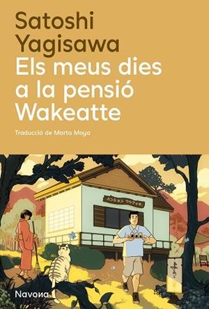 MEUS DIES A LA PENSIÓ WAKEATTE, ELS | 9788410180932 | YAGISAWA, SATOSHI | Llibreria Drac - Llibreria d'Olot | Comprar llibres en català i castellà online
