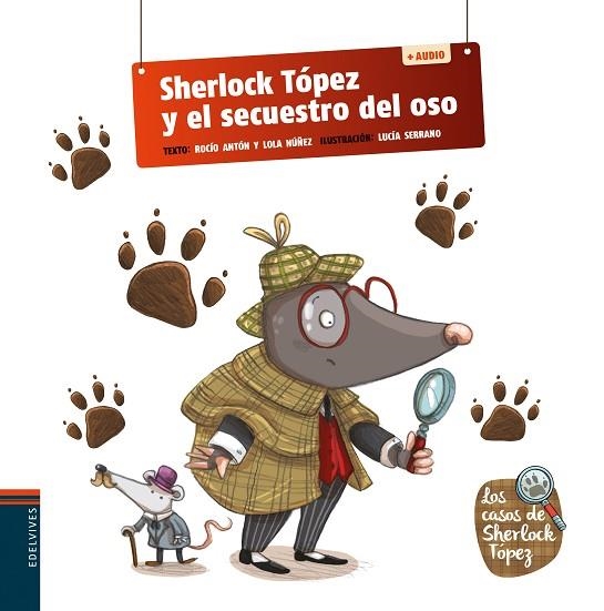 SHERLOCK TÓPEZ Y EL SECUESTRO DEL OSO | 9788414038536 | NÚÑEZ, DOLORES; ANTÓN, ROCÍO | Llibreria Drac - Librería de Olot | Comprar libros en catalán y castellano online