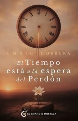 TIEMPO ESTA A LA ESPERA DEL PERDON, EL | 9791399236026 | CORBERA, ENRIC | Llibreria Drac - Llibreria d'Olot | Comprar llibres en català i castellà online