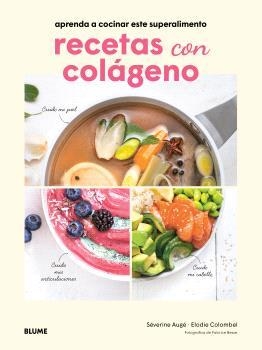 RECETAS CON COLÁGENO | 9791388023521 | AUGÉ, SÉVERINE; COLOMBEL, ELODIE | Llibreria Drac - Librería de Olot | Comprar libros en catalán y castellano online
