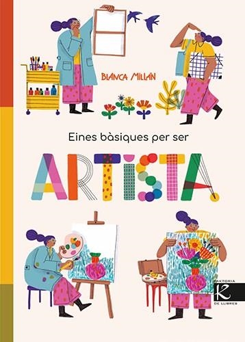 EINES BÀSIQUES PER SER ARTISTA | 9788410387430 | MILLÁN, BLANCA | Llibreria Drac - Librería de Olot | Comprar libros en catalán y castellano online