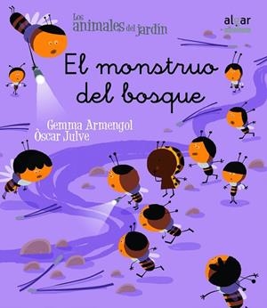 MONSTRUO DEL BOSQUE, EL (ANIMALES DEL JARDIN 9) | 9788498454307 | ARMENGOL, GEMMA; JULVE, OSCAR | Llibreria Drac - Llibreria d'Olot | Comprar llibres en català i castellà online