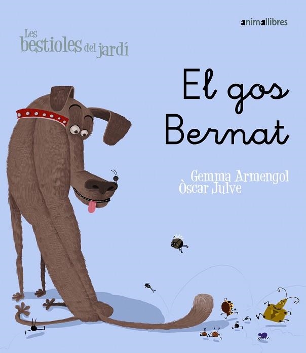 PERRO BERNARDO, EL (ANIMALES DEL JARDIN 4) | 9788498451474 | ARMENGOL, GEMMA; JULVE, OSCAR | Llibreria Drac - Llibreria d'Olot | Comprar llibres en català i castellà online
