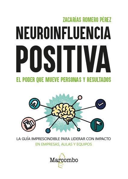 NEUROINFLUENCIA POSITIVA | 9788426742728 | ROMERO PÉREZ, ZACARÍAS | Llibreria Drac - Llibreria d'Olot | Comprar llibres en català i castellà online