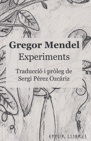 EXPERIMENTS | 9791399123913 | MENDEL, GREGOR | Llibreria Drac - Llibreria d'Olot | Comprar llibres en català i castellà online