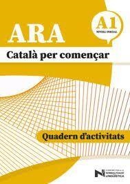 ARA - CATALA PER COMENÇAR - NIVEL INCIA A1.1 | 9791387889470 | Llibreria Drac - Llibreria d'Olot | Comprar llibres en català i castellà online