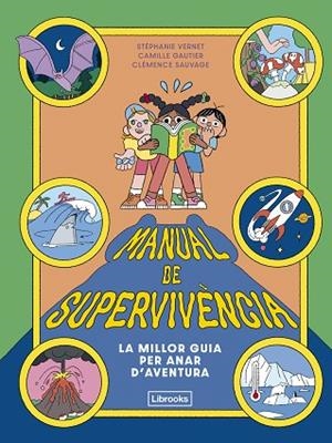 MANUAL DE SUPERVIVÈNCIA | 9791399209754 | VERNET, STÉPHANIE/GAUTIER, CAMILLE | Llibreria Drac - Llibreria d'Olot | Comprar llibres en català i castellà online
