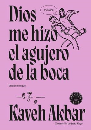 DIOS ME HIZO EL AGUJERO DE LA BOCA | 9791387748777 | AKBAR, KAVEH | Llibreria Drac - Llibreria d'Olot | Comprar llibres en català i castellà online