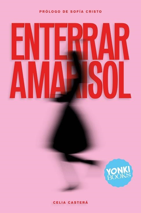 ENTERRAR A MARISOL | 9791399169805 | CASTERÁ, CELIA | Llibreria Drac - Llibreria d'Olot | Comprar llibres en català i castellà online