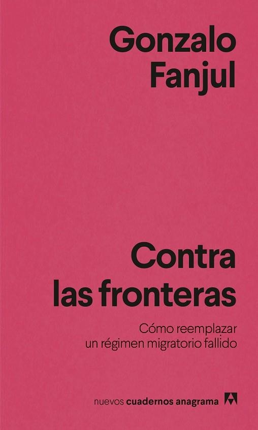 CONTRA LAS FRONTERAS | 9788433951076 | FANJUL, GONZALO | Llibreria Drac - Llibreria d'Olot | Comprar llibres en català i castellà online