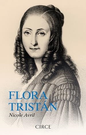 FLORA TRISTÁN | 9788477653318 | AVRIL, NICOLE | Llibreria Drac - Llibreria d'Olot | Comprar llibres en català i castellà online