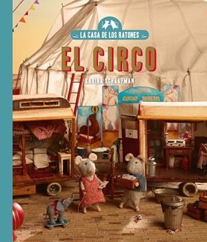 CIRCO, EL (LA CASA DE LOS RATONES 5) | 9791387748050 | SCHAAPMAN, KARINA | Llibreria Drac - Llibreria d'Olot | Comprar llibres en català i castellà online
