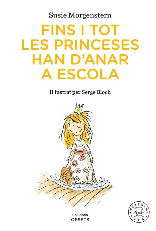 FINS I TOT LES PRINCESES HAN D'ANAR A L'ESCOLA | 9791388154416 | MORGENSTERN, SUSIE | Llibreria Drac - Llibreria d'Olot | Comprar llibres en català i castellà online