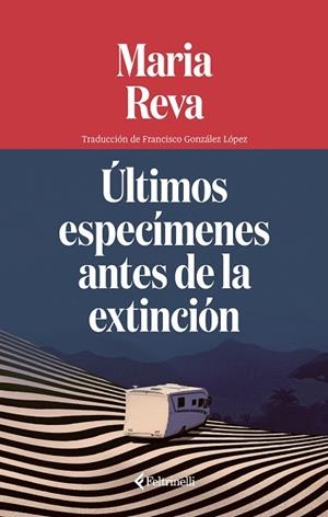 ÚLTIMOS ESPECÍMENES ANTES DE LA EXTINCIÓN | 9791388111068 | REVA, MARIA | Llibreria Drac - Llibreria d'Olot | Comprar llibres en català i castellà online