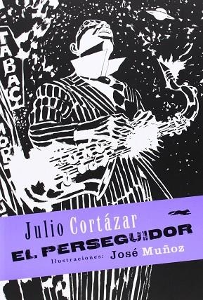 PERSEGUIDOR, EL | 9791399205565 | CORTÁZAR, JULIO | Llibreria Drac - Llibreria d'Olot | Comprar llibres en català i castellà online