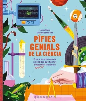 PÍFIES GENIALS DE LA CIÈNCIA | 9788410417618 | RIERA, LUCAS | Llibreria Drac - Llibreria d'Olot | Comprar llibres en català i castellà online