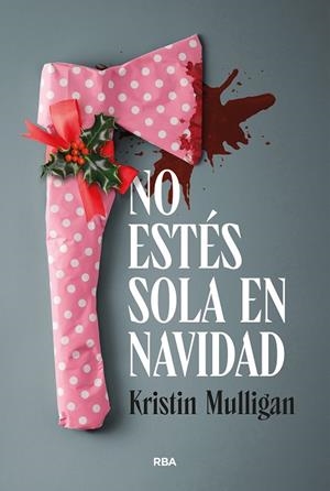NO ESTÉS SOLA EN NAVIDAD | 9791370311100 | MULLIGAN, KRISTIN | Llibreria Drac - Llibreria d'Olot | Comprar llibres en català i castellà online