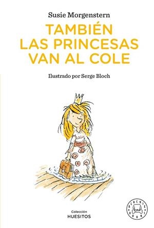TAMBIÉN LAS PRINCESAS VAN AL COLE | 9791388154409 | MORGENSTERN, SUSIE | Llibreria Drac - Llibreria d'Olot | Comprar llibres en català i castellà online