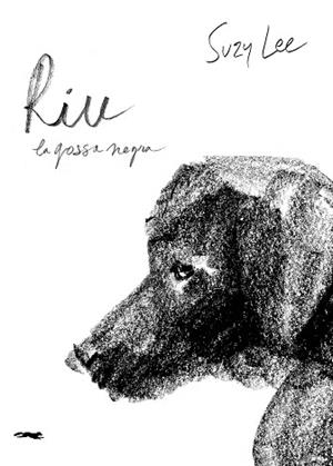 RIU, LA GOSSA NEGRA | 9791399205343 | LEE, SUZY | Llibreria Drac - Librería de Olot | Comprar libros en catalán y castellano online
