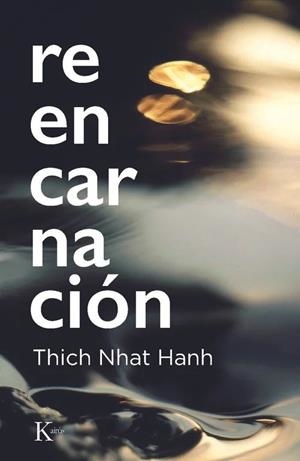 REENCARNACIÓN | 9788411214766 | NHAT HANH, THICH | Llibreria Drac - Llibreria d'Olot | Comprar llibres en català i castellà online