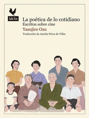 POÉTICA DE LO COTIDIANO, LA | 9788416529452 | OZU, YASUJIRO | Llibreria Drac - Librería de Olot | Comprar libros en catalán y castellano online