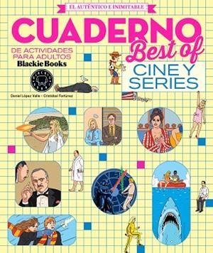 CUADERNO BLACKIE BEST OF. CINE Y SERIES | 9791388154652 | LÓPEZ VALLE, DANIEL | Llibreria Drac - Llibreria d'Olot | Comprar llibres en català i castellà online