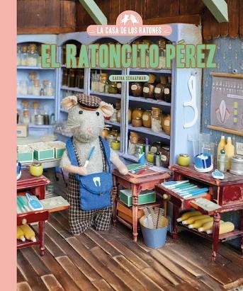 RATONCITO PEREZ, EL (LA CASA DE LOS RATONES) | 9791388154331 | SCHAAPMAN, KARINA | Llibreria Drac - Llibreria d'Olot | Comprar llibres en català i castellà online
