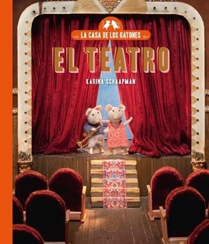 TEATRO, EL (LA CASA DE LOS RATONES 2) | 9791387748043 | SCHAAPMAN, KARINA | Llibreria Drac - Llibreria d'Olot | Comprar llibres en català i castellà online